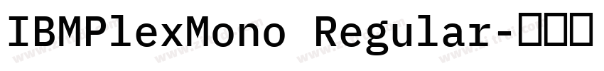 IBMPlexMono Regular字体转换